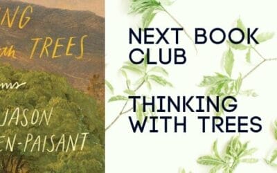 Thinking With Trees: Book Announced for Gathering Ground Book Club in April. 